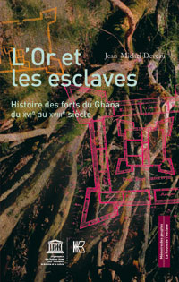 L'or et les esclaves - unesco