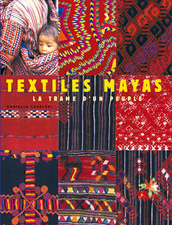 Textiles Mayas, la trame d'un peuple - unesco